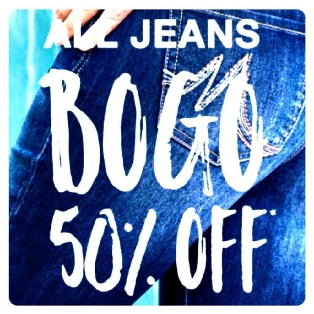 All pants and‎ jeans are buy 1 get one 50%